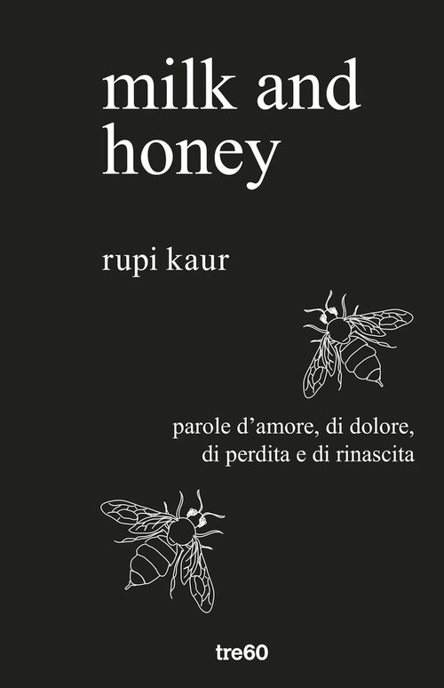 Milk and honey. Parole d'amore, di dolor