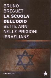 Scuola dell'odio. Sette anni nelle prigi
