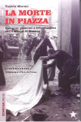 Morte in piazza. Indagini, processi e in