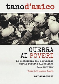 Guerra ai poveri. La ressitenza del Movi