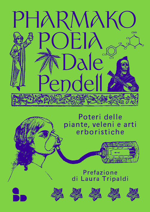 Pharmako. Poeia. Poteri delle piante, ve