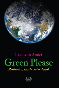 Green please. Resilienza, riciclo, soste