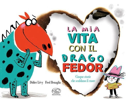 Mia vita con il drago Fedor. Ediz. a col