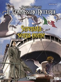 Serenata senza nome. Il commissario Ricc