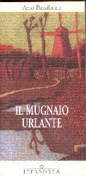 Mugnaio urlante (Il)