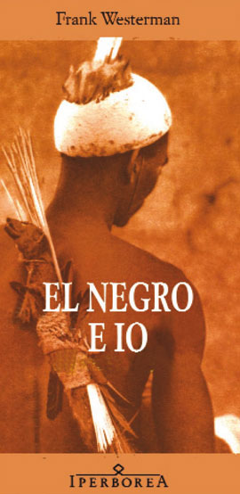 El negro e io