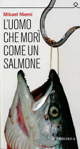 Uomo che morì come un salmone (L')