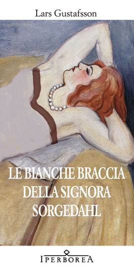 Bianche braccia della Signora Sorgedahl