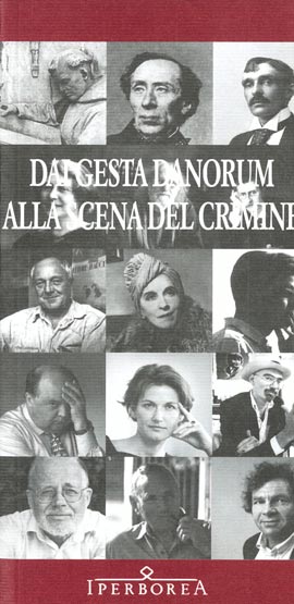 Dai gesta danorum alla scena del crimine