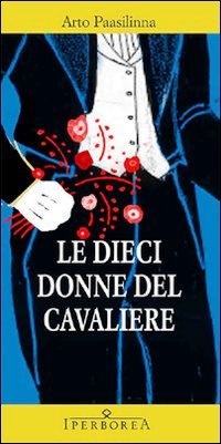 Dieci donne del cavaliere (Le)