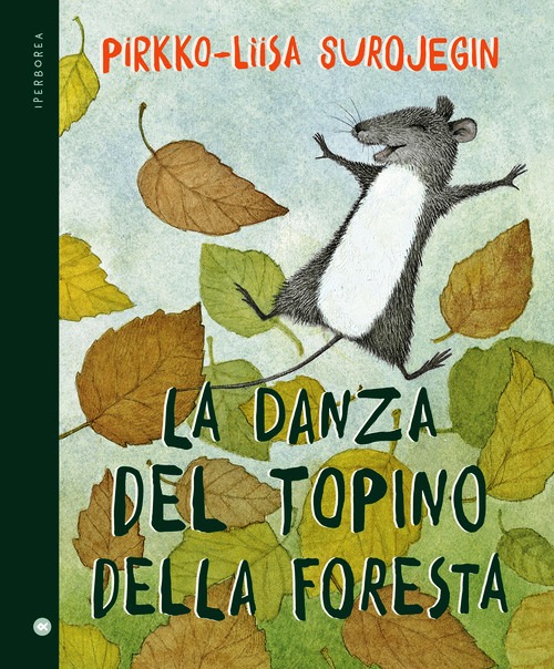 Danza del topino della foresta. Ediz. a