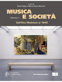 Musica e società. Vol. 1: Dall'Alto Medi
