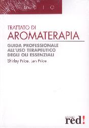 Trattato di aromaterapia. Guida professi