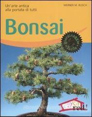 Bonsai. Un'arte antica alla portata di t