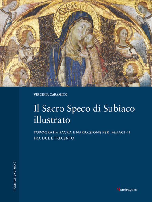 Sacro Speco di Subiaco illustrato. Topog