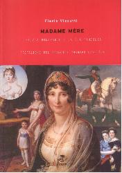 Madame Merè. Letizia Bonaparte e la sua