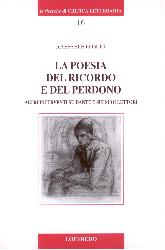 LA POESIA  DEL RICORDO E DEL PERDONO