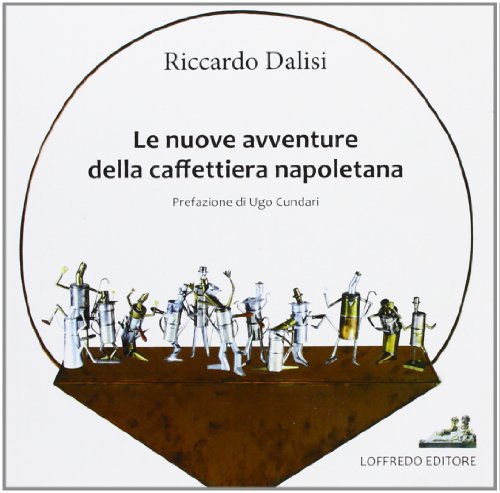 LE NUOVE AVVENTURE DELLA CAFFETTIERA NA