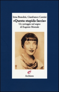«Questa stupida faccia». Un carteggio ne