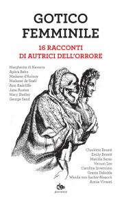 Gotico femminile. 16 racconti di autrici