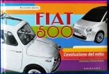 Fiat 500. L'evoluzione del mito. Ediz. i