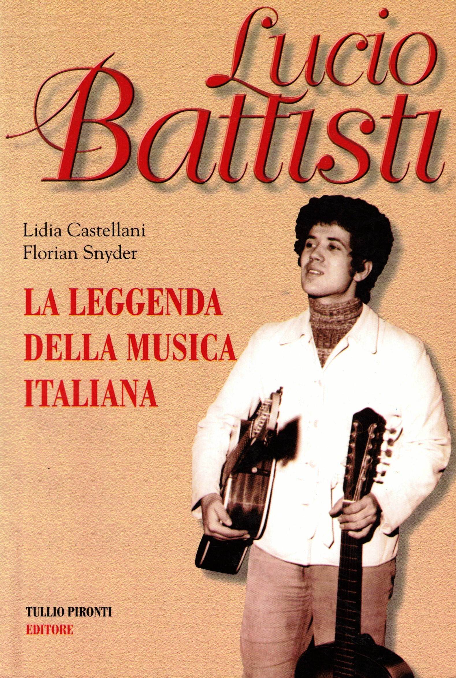 Lucio Battisti. La leggenda della musica
