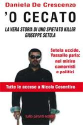 'O cecato. La vera storia di uno spietat