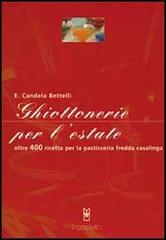 GHIOTTONERIE PER L'ESTATE. OLTRE 40