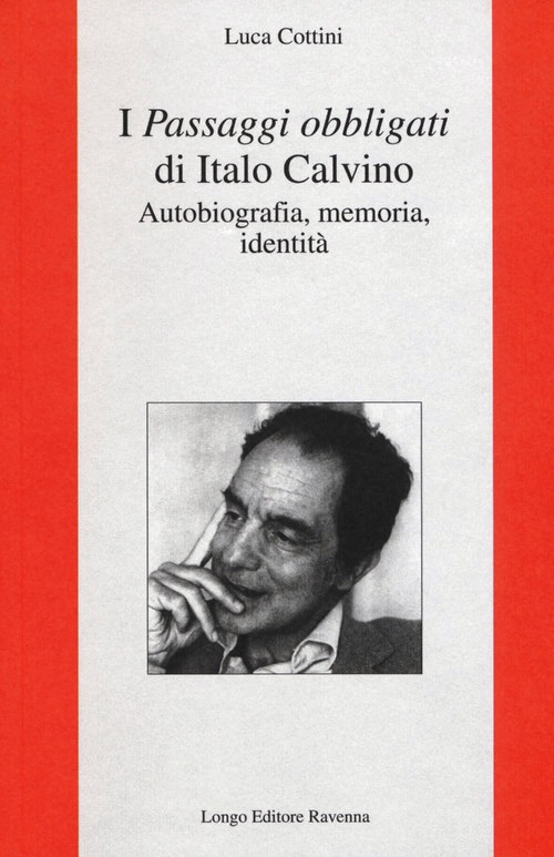 «Passaggi obbligati» di Italo Calvino. A