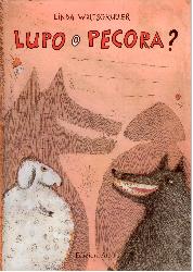 Lupo o pecora? Ediz. illustrata