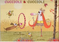 Cuccioli & cuccioli. Ediz. illustrata