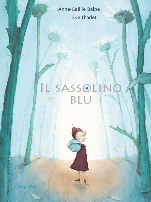 Sassolino blu. Ediz. a colori (Il)