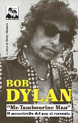 Bob Dylan. Mr Tambourine Man