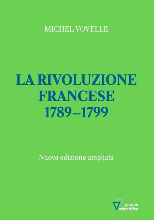 Rivoluzione francese 1789-1799 (La)