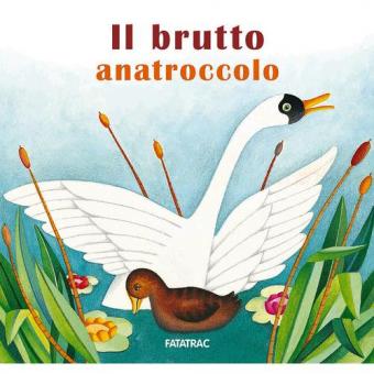 Brutto anatroccolo. Ediz. a colori (Il)