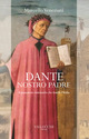 Dante, nostro padre. Il pensatore vision