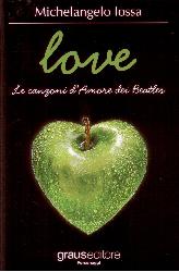 Love. Le canzoni d'amore dei Beatles