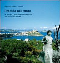 Procida nel cuore. La «mitica» isola neg