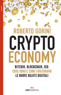 Crypto economy. Bitcoin, blockchain, ICO