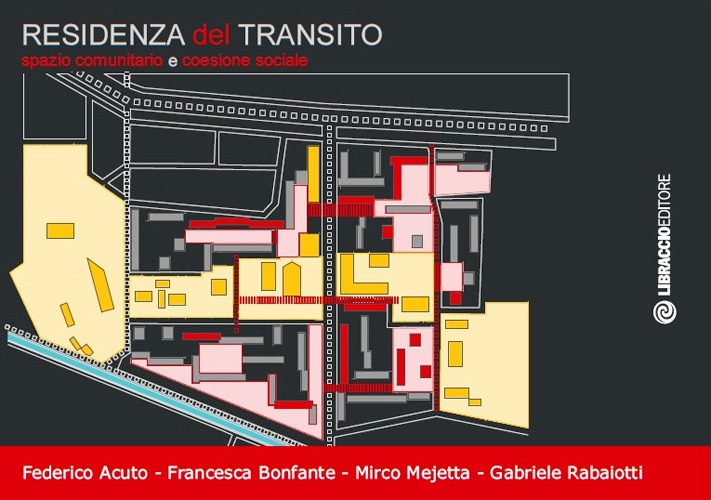 Residenza del transito. Spazio comunitar