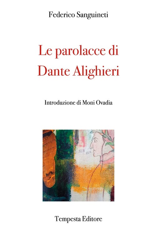 Parolacce di Dante Alighieri (Le)