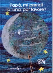 Papà, mi prendi la luna, per favore? Edi