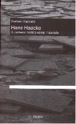 Hans Haacke: il contesto politico come m