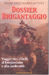 Dossier brigantaggio. Viaggio tra i ribe