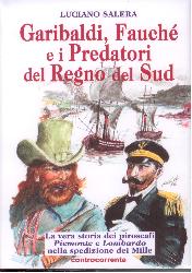Garibaldi, Fauché e i predatori del Regn