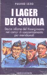 Lager dei Savoia. Storia infame del Riso