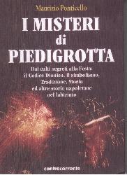 Misteri di Piedigrotta. Dai culti segret