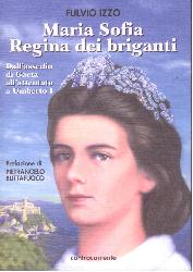 Maria Sofia regina dei briganti. Dall'as