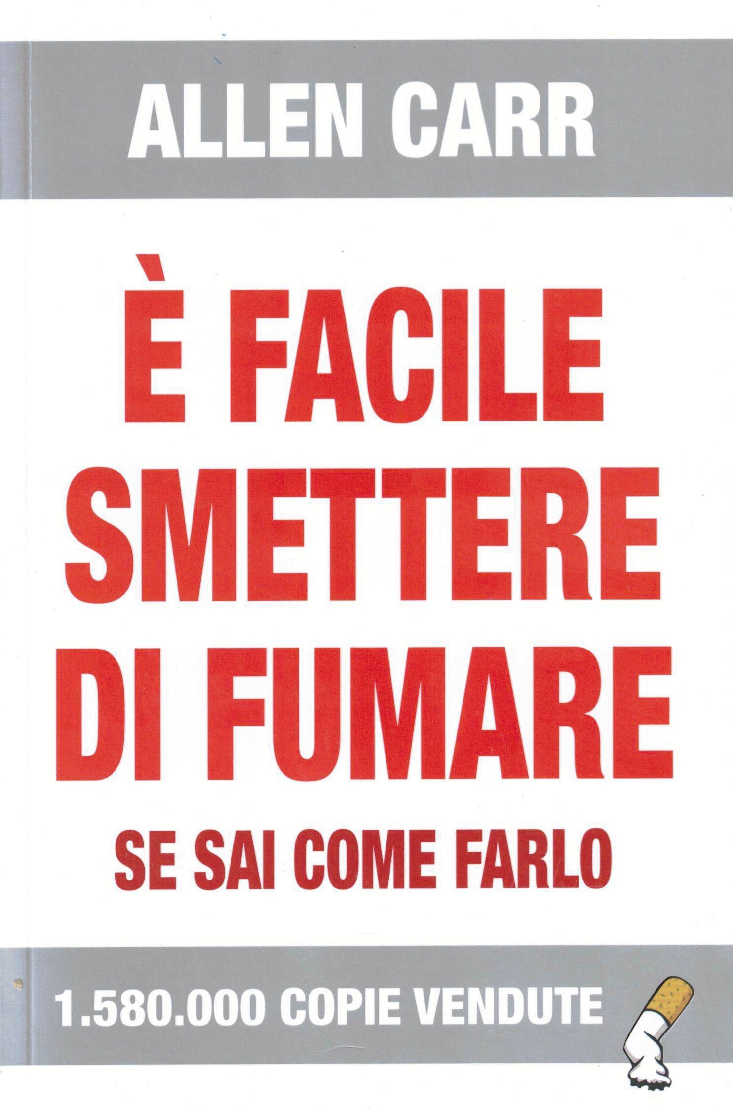 È facile smettere di fumare se sai come