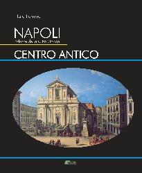 Napoli. Atlante della città storica. Cen